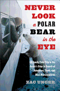 Never Look a Polar Bear in the Eye
