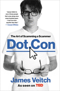 Dot Con: The Art of Scamming the Scammer