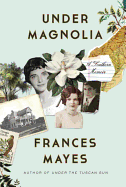 Under Magnolia: A Southern Memoir