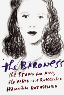 Review: <i>The Baroness: The Search for Nica, the Rebellious Rothschild</i> 
