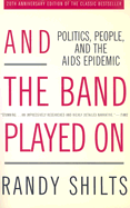 And the Band Played On: Politics, People, and the AIDS Epidemic