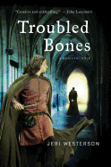 Troubled Bones: A Medieval Noir 