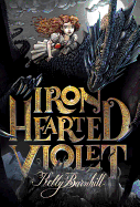 Children's Review: <i>Iron Hearted Violet</i>
