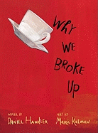 Children's Review: <i>Why We Broke Up</i>