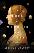 Review: <i>The Book of Madness and Cures</i>