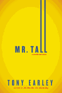 Mr. Tall: A Novella and Stories