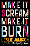 Review: <i>Make It Scream, Make It Burn: Essays</i>