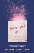 Review: <i>Sweetness #9</i>