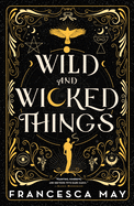 Wild and Wicked Things 