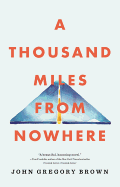 A Thousand Miles from Nowhere