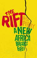 Review: <i>The Rift: A New Africa Breaks Free</i>
