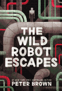 Children's Review: <i>The Wild Robot Escapes</i>