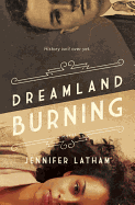 Dreamland Burning