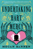 Review: <i>The Undertaking of Hart and Mercy</i>