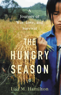 Review: <i>The Hungry Season: A Journey of War, Love, and Survival </i>