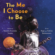 Children's Review: <i>The Me I Choose to Be</i>