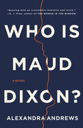 Review: <i>Who Is Maud Dixon?</i>
