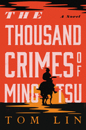 Review: <i>The Thousand Crimes of Ming Tsu</i>