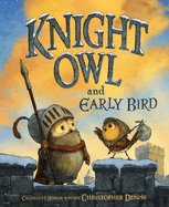 Children's Review: <i>Knight Owl and Early Bird </i>