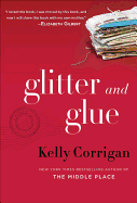 Glitter and Glue: A Memoir