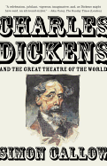 Charles Dickens and the Great Theater of the World