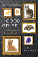 Review: <i>Good Grief: On Loving Pets, Here and Hereafter</i>