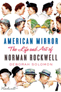 Review: <i>American Mirror: The Life and Art of Norman Rockwell</i>