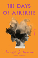 Review: <i>The Days of Afrekete</i>