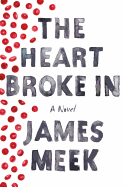 Review: <i>The Heart Broke In</i>