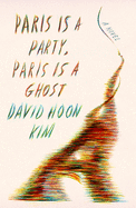 Review: <i>Paris Is a Party, Paris Is a Ghost</i>