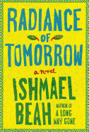 Radiance of Tomorrow: A Novel