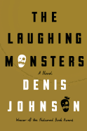 Review: <i>The Laughing Monsters</i>