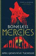 Review: <i>The Boneless Mercies</i>