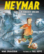 Neymar: A Soccer Dream Come True