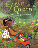 Green Green: A Community Gardening Story