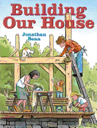 Children's Review: <i>Building Our House</i>