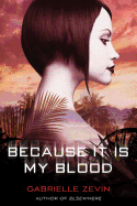 Because It Is My Blood: Birthright, Book Two