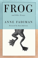 Review: <i>Frog: and Other Essays</i>