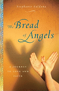 Mandahla: <i>The Bread of Angels</i>