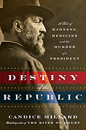 Review: <i>The Destiny of the Republic</i>
