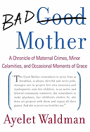 Book Review: <i>Bad Mother</i>