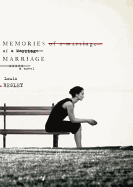 Review: <i>Memories of a Marriage</i>