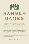 Review: <i>Ranger Games: A Story of Soldiers, Family and an Inexplicable Crime</i>
