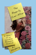 Review: <i>The Happily Ever After: A Memoir of an Unlikely Romance Novelist</i>