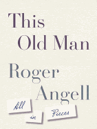 Review: <i>This Old Man</i>