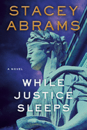 Review: <i>While Justice Sleeps</i>