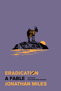 Review: <i>Eradication: A Fable</i>