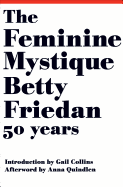 The Feminine Mystique (50th Anniversary Edition)