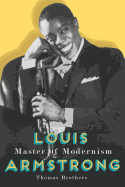 Review: <i>Louis Armstrong: Master of Modernism</i>