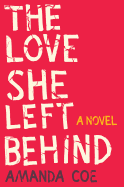 Review: <i>The Love She Left Behind</i>